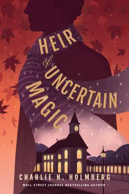 Dědic nejisté magie - Heir of Uncertain Magic