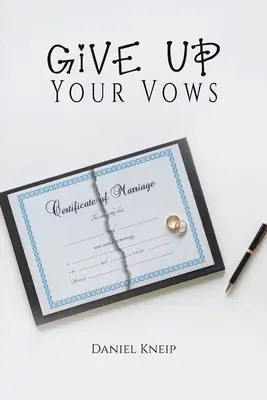 Vzdejte se svých slibů - Give Up Your Vows