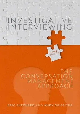 Investigativní rozhovor: Přístup k vedení rozhovoru - Investigative Interviewing: The Conversation Management Approach