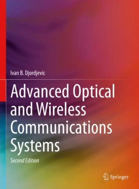 Pokročilé optické a bezdrátové komunikační systémy - Advanced Optical and Wireless Communications Systems