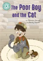 Čtenářský šampion: Chudák a kočka - Nezávislé čtení Tyrkysová 7 - Reading Champion: The Poor Boy and the Cat - Independent Reading Turquoise 7