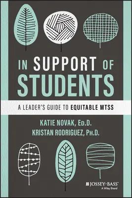 Na podporu studentů: Průvodce vedoucího pracovníka spravedlivými mtss - In Support of Students: A Leader's Guide to Equitable Mtss
