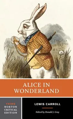 Alenka v říši divů: Nortonovo kritické vydání - Alice in Wonderland: A Norton Critical Edition