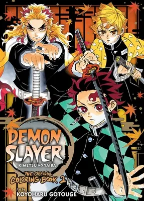 Zabiják démonů: Kimetsu No Yaiba: Oficiální omalovánky 2 - Demon Slayer: Kimetsu No Yaiba: The Official Coloring Book 2