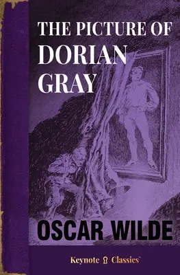 Obraz Doriana Graye (Anotace ke klasickým knihám) - The Picture of Dorian Gray (Annotated Keynote Classics)