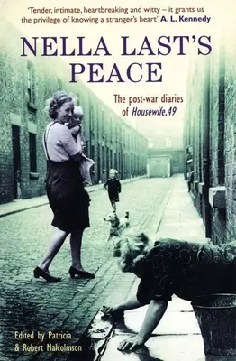 Mír Nelly Lastové: Poválečné deníky ženy v domácnosti, 49 - Nella Last's Peace: The Post-War Diaries of Housewife, 49