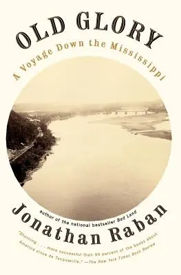 Stará sláva: Plavba po Mississippi - Old Glory: A Voyage Down the Mississippi