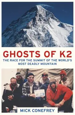 Přízraky K2: Závod o vrchol nejsmrtonosnější hory světa - Ghosts of K2: The Race for the Summit of the World's Most Deadly Mountain