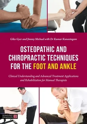Osteopatické a chiropraktické techniky pro nohu a kotník: Klinické porozumění a pokročilé léčebné aplikace a rehabilitace pro Manu - Osteopathic and Chiropractic Techniques for the Foot and Ankle: Clinical Understanding and Advanced Treatment Applications and Rehabilitation for Manu