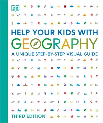 Pomozte svým dětem se zeměpisem: Jedinečný názorný průvodce krok za krokem - Help Your Kids with Geography: A Unique Step-By-Step Visual Guide