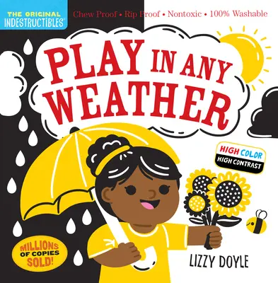 Nezničitelné: (High Color High Contrast): (Kniha pro miminka, novorozenecké knihy, bezpečný - Indestructibles: Play in Any Weather (High Color High Contrast): Chew Proof - Rip Proof - Nontoxic - 100% Washable (Book for Babies, Newborn Books, Sa