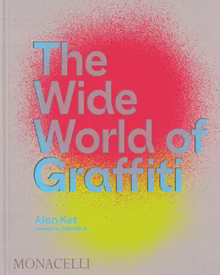 Široký svět graffiti - The Wide World of Graffiti