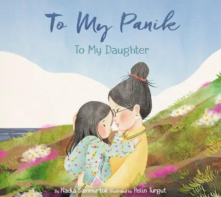 Na mou paniku: Na mou dceru - To My Panik: To My Daughter