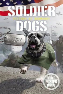 Soldier Dogs: Vítězství v Normandii - Soldier Dogs: Victory at Normandy