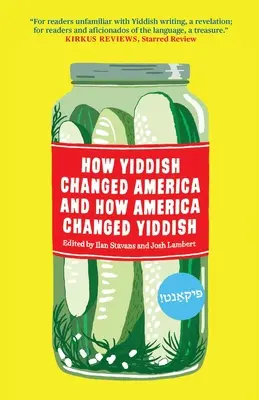 Jak jidiš změnil Ameriku a jak Amerika změnila jidiš - How Yiddish Changed America and How America Changed Yiddish