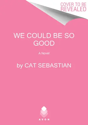 Mohli bychom být tak dobří - We Could Be So Good