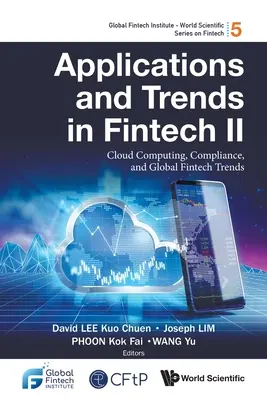 Aplikace a trendy ve Fintech II: Cloud Computing, dodržování předpisů a globální trendy v oblasti Fintech - Applications and Trends in Fintech II: Cloud Computing, Compliance, and Global Fintech Trends