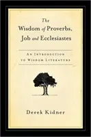 Moudrost Přísloví, Jób a Kazatel - The Wisdom of Proverbs, Job and Ecclesiastes