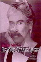 Za hranice Stanislavského - Psychofyzický přístup k hereckému výcviku - Beyond Stanislavsky - The Psycho-Physical Approach to Actor Training