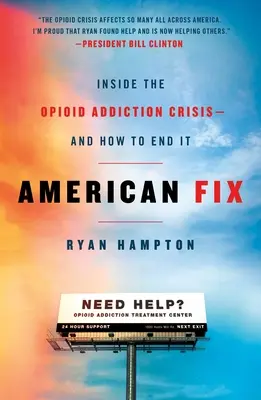 American Fix: Uvnitř krize závislosti na opioidech - a jak ji ukončit - American Fix: Inside the Opioid Addiction Crisis - And How to End It