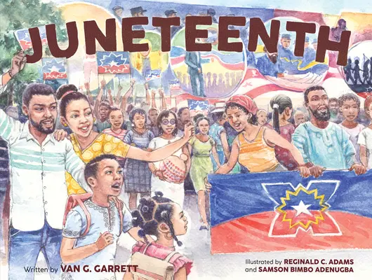 Juneteenth: Obrázková kniha pro děti oslavující černošskou radost - Juneteenth: A Picture Book for Kids Celebrating Black Joy