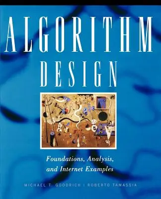 Návrh algoritmu: 1: Základy, analýza a příklady z internetu - Algorithm Design: Foundations, Analysis, and Internet Examples