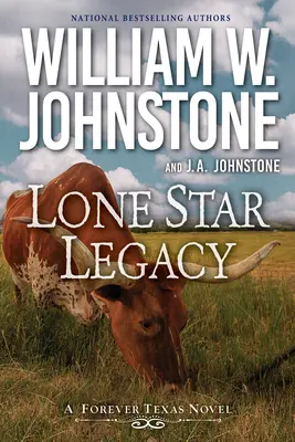 Odkaz osamělé hvězdy: Nový historický western z Texasu - Lone Star Legacy: A New Historical Texas Western