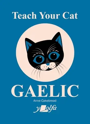 Naučte svou kočku gaelsky - Teach Your Cat Gaelic