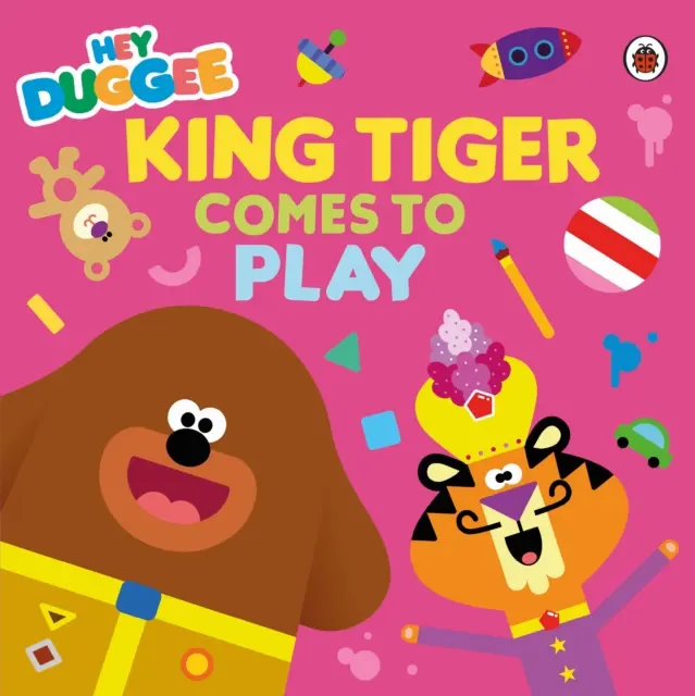 Hej Duggee: Král Tygr si přichází hrát - Hey Duggee: King Tiger Comes to Play