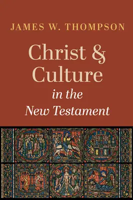 Kristus a kultura v Novém zákoně - Christ and Culture in the New Testament