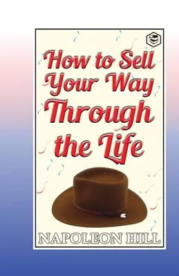 Jak prodat svůj život - How to sell your way through the life