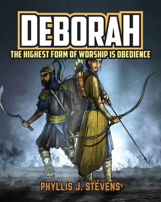 Deborah: Nejvyšší formou uctívání je poslušnost - Deborah: The Highest Form of Worship is Obedience