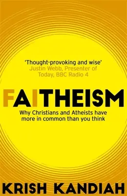 Faitheismus: Proč mají křesťané a ateisté více společného, než si myslíte? - Faitheism: Why Christians and Atheists Have More in Common Than You Think