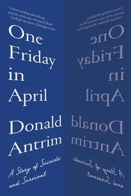 Jeden dubnový pátek: Příběh o sebevraždě a přežití - One Friday in April: A Story of Suicide and Survival