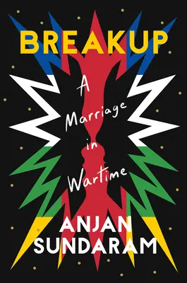 Rozchod: Manželství v době války - Breakup: A Marriage in Wartime
