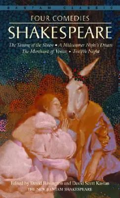 Čtyři komedie: Zkrocení zlé ženy, Sen noci svatojánské, Kupec benátský, Dvanáctá noc - Four Comedies: The Taming of the Shrew, a Midsummer Night's Dream, the Merchant of Venice, Twelfth Night