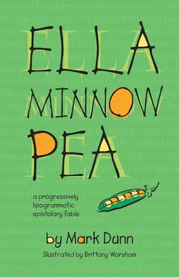 Ella Minnow Pea: 20. výročí ilustrovaného vydání - Ella Minnow Pea: 20th Anniversary Illustrated Edition