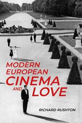 Moderní evropský film a láska - Modern European Cinema and Love