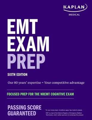 Příprava na zkoušku EMT, šesté vydání: Soustředěná příprava na kognitivní zkoušku Nremt. - EMT Exam Prep, Sixth Edition: Focused Prep for the Nremt Cognitive Exam