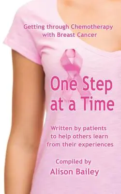 Krok za krokem: Jak projít chemoterapií při rakovině prsu - One Step at a Time: Getting through Chemotherapy with Breast Cancer