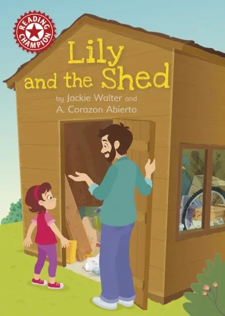 Čtenářský šampion: Lily a kůlna - samostatné čtení Červená 2 - Reading Champion: Lily and the Shed - Independent Reading Red 2