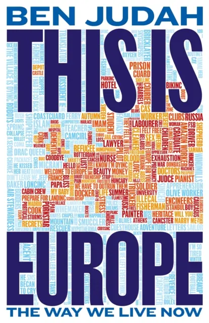 Tohle je Evropa - Jak žijeme dnes - This is Europe - The Way We Live Now