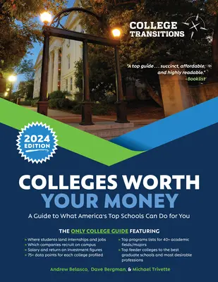 Vysoké školy, které stojí za vaše peníze: Průvodce tím, co pro vás mohou udělat nejlepší americké školy - Colleges Worth Your Money: A Guide to What America's Top Schools Can Do for You