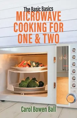 Vaření v mikrovlnné troubě pro jednoho a dva - Microwave Cooking for One & Two