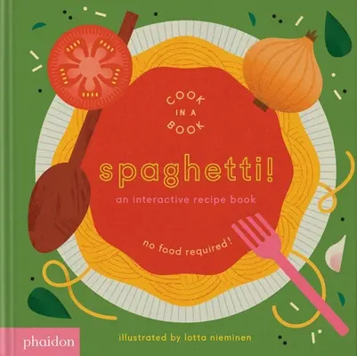 Špagety! Interaktivní kniha receptů - Spaghetti!: An Interactive Recipe Book