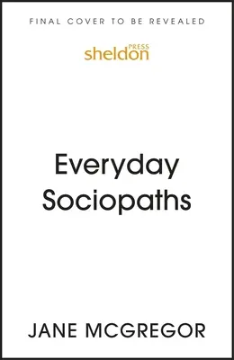 Sociopati pro každý den: Jak se šíří zlo a jak ho můžeme zastavit - Everyday Sociopaths: How Evil Spreads and How We Can Stop It