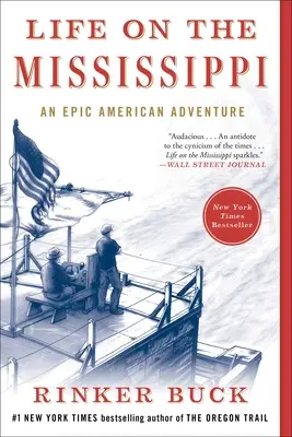 Život na Mississippi: Epické americké dobrodružství - Life on the Mississippi: An Epic American Adventure