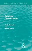 Primitivní klasifikace (Routledge Revivals) - Primitive Classification (Routledge Revivals)