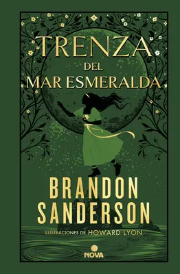 Trenza del Mar Esmeralda / Treska Smaragdového moře - Trenza del Mar Esmeralda / Tress of the Emerald Sea