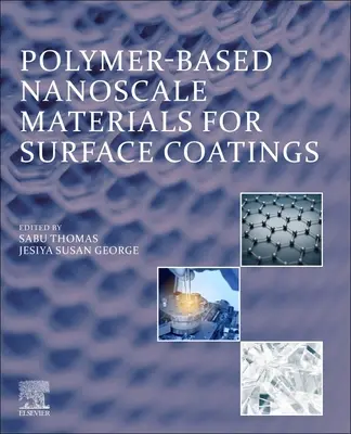 Nanovrstvy na bázi polymerů pro povrchové nátěry - Polymer-Based Nanoscale Materials for Surface Coatings